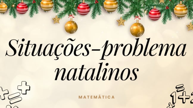 Atividade de Matemática sobre o Natal - 4º e 5º ano