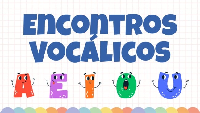 Atividade sobre Encontros Vocálicos - 6º e 7º ano