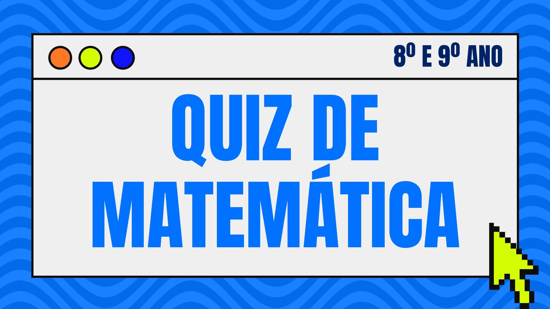 Quiz de Matemática 65: Raciocínio Lógico - 8º e 9º ano - Tudo Sala de Aula