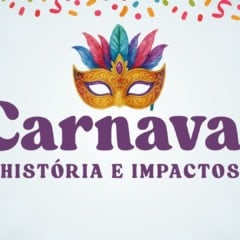 Atividade sobre a Hist&oacute;ria e Impactos do Carnaval - 8&ordm; e 9&ordm; ano