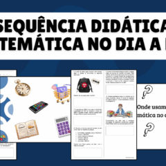 Matem&aacute;tica no Dia a Dia - Sequ&ecirc;ncia Did&aacute;tica para os Anos Finais