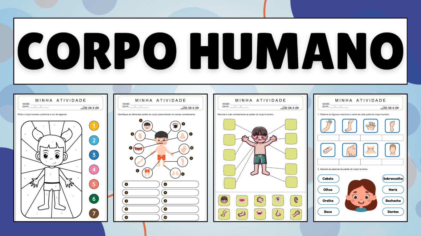10 Atividades do Corpo Humano - Educação Infantil