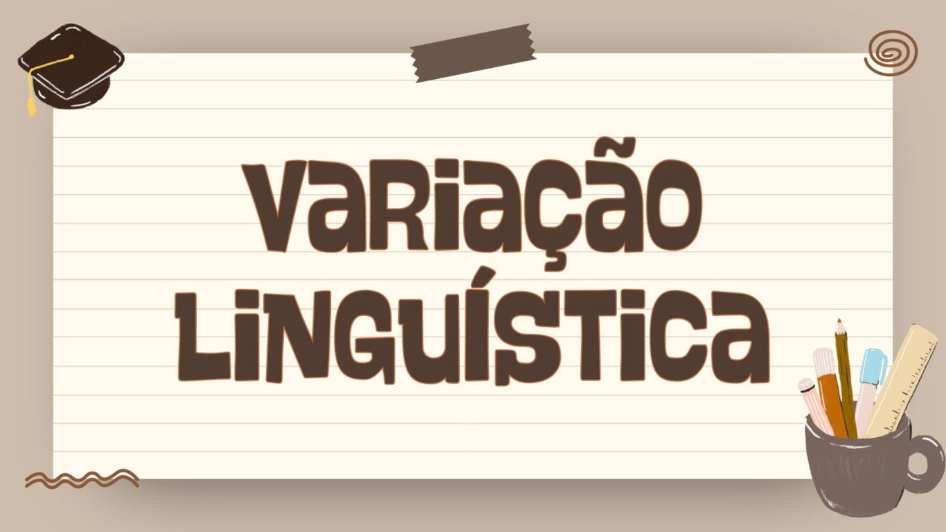 Atividade de Variação Linguística - 6 º e 7º ano