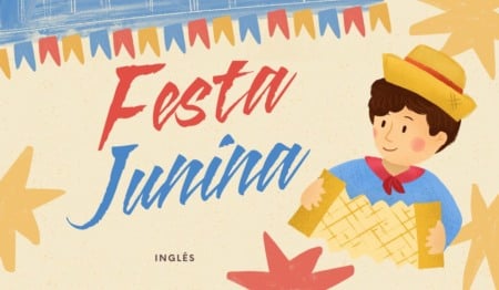 Atividade de Língua Inglesa de Festa Junina - 6º e 7º ano Atividade de Língua Inglesa de Festa Junina - 6º e 7º ano