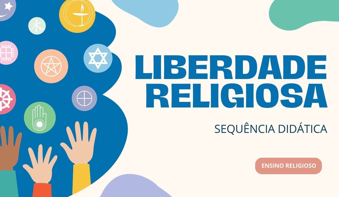 Sequência Didática sobre Liberdade Religiosa - Anos Finais